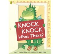 Knock Knock Who's There?