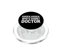 Knock Knock Who's There Doctor Holder PopSockets PopGrip for MagSafe