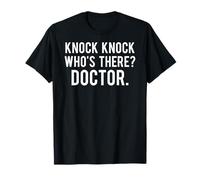 Knock knock who's there doctor T Shirt Funny jokes gift tee T-Shirt