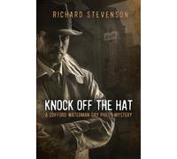 Knock Off the Hat: A Clifford Waterman Gay Philly Mystery