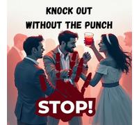 Knock Out Without the Punch