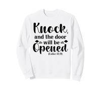 Knock The Door Will Be Open - Bible Verse Christian Faith Sweatshirt