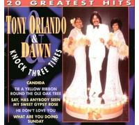 Knock Three Times - 20 Greatest Hits by Tony Orlando & Dawn (1997-12-23)