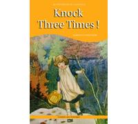 Knock Three Times (Wordsworth Children's Classics)