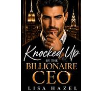 Knocked up by the Billionaire CEO