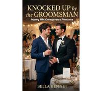 Knocked Up by the Groomsman: Mpreg MM Omegaverse Romance (Shmoopy Mpreg)