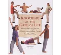Knocking at the Gate of Life: And Other Healing Exercises from China