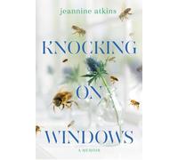 Knocking on Windows : A Memoir