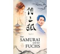 Knoll - Der Samurai und der Fuchs Historischer Roman - Teil 2 - New pa - P555z
