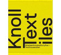 Knoll Textiles, 1945-2010 (Bard Graduate Center for Studies in the Decorative Arts(YUP))