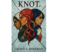 Knot.: A Ritual Play In Five Movements