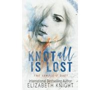 Knot All Is Lost: The Complete Duet