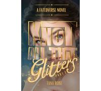Knot All That Glitters: Part 1 (FatedVerse)
