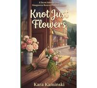 Knot Just Flowers: A Secret Admirer Cozy Omegaverse Reverse Harem Romance (Puckridge Omegaverse)
