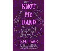 Knot My Band Part One: A Why Choose Rockstar Omegaverse (The Omega Star Series)