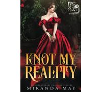 Knot My Reality (Heated)