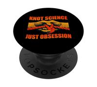 Knot science just obsession PopSockets Adhesive PopGrip