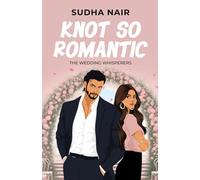 Knot So Romantic: A sweet and spicy age-gap romantic comedy (The Wedding Whisperers)