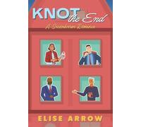 Knot the End: A Cozy Why Choose Omegaverse Romance (Secondverse)