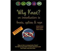 Knot Tying DVD: Why Knot? an introduction to knots, splices and rope (dual language options: English/Spanish)