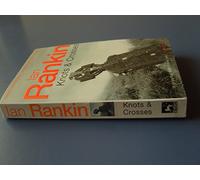 Knots And Crosses (Inspector Rebus): 1 (A Rebus Novel)