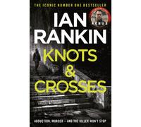 Knots And Crosses : The number one bestselling series that inspired BBC One’s REBUS