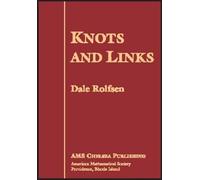 Knots and Links (AMS Chelsea Publishing) (Chelsea Publications)