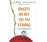 Knots in My Yo-Yo String: The Autobiography