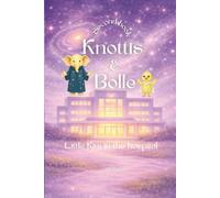 Knottis and Bolle: Little Kim at the Hospital: 2