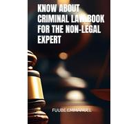 KNOW ABOUT CRIMINAL LAW.BOOK FOR THE NON-LEGAL EXPERT