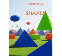 KNOW ABOUT SHAPES: FOR DEEP UNDERSTANDING