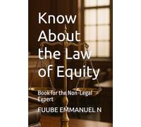 Know About the Law of Equity: Book for the Non-Legal Expert