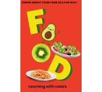 Know about your food in a fun way: Learning with colors