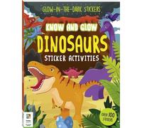 Know and Glow: Dinosaurs (Know & Glow)