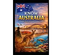 Know Australia-Geography, History, Polity, Economy & Society: An Exam-Oriented Guide for Students, Teachers & Competitive Exams