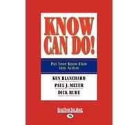 Know Can Do!: Put Your Know-How into Action