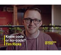 Know code or no-code? | Generation No-Code | Bonus episode - Timothy Ricks