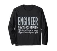 Know Everything Funny Engineering Quote Long Sleeve T-Shirt