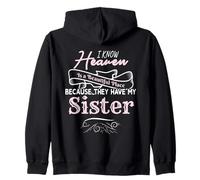 Know Heaven Is A Beautiful Place They Have My Sister Zip Hoodie