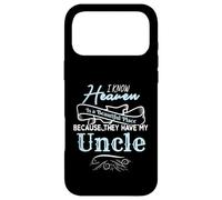 Know Heaven Is A Beautiful Place They Have My Uncle Case for iPhone 17 Pro Max