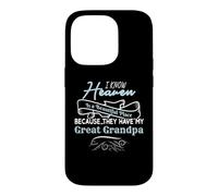 Know Heaven Is Beautiful Place They Have My Great Grandpa Case for iPhone 14 Pro