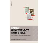 Know How We Got Our Bible (KNOW Series)