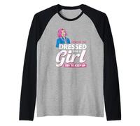 Know I'm Dressed Like A Girl Try To Keep Up Femboy Raglan Baseball Tee