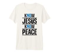 Know Jesus Know Peace Christian Pray Jesus Christ Faith Premium T-Shirt