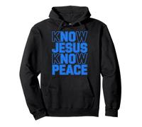 Know Jesus Know Peace Religion Gods Church Christians Pullover Hoodie