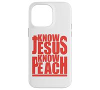 Know Jesus No Peach Funny Happy Wives Happy Lives Couple Case for iPhone 14 Pro Max
