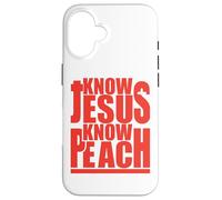 Know Jesus No Peach Funny Happy Wives Happy Lives Couple Case for iPhone 16