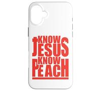 Know Jesus No Peach Funny Happy Wives Happy Lives Couple Case for iPhone 16 Plus