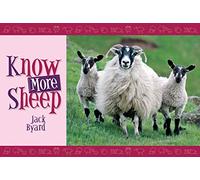 Know More Sheep (Old Pond Books) 40 Sheep Breeds & Cross-Breeds, from Boreray to Zwartbles, with Full-Page Photos and Fun Facts on Appearance, History, Wool Quality, & More; Sequel to Know Your Sheep
