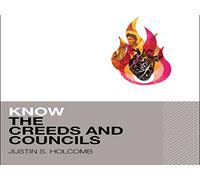 Know the Creeds and Councils